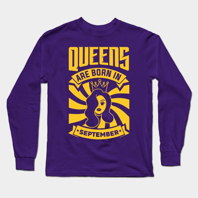 Queens Are Born In September Happy Birthday Long Sleeve T-Shirt by PHDesigner